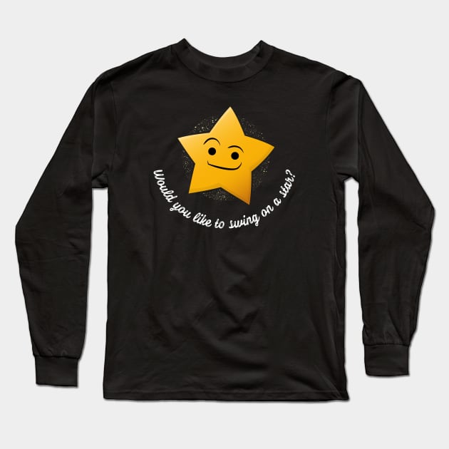 Swing on a star Long Sleeve T-Shirt by Phil Tessier